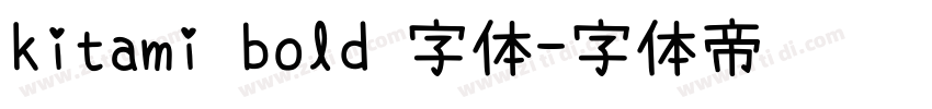 kitami bold 字体字体转换